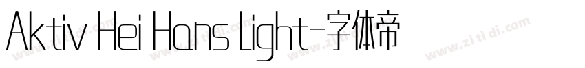 Aktiv Hei Hans Light字体转换